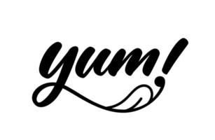 Yum. Yummy handwritten word. Modern calligraphy. Calligraphic doodle text design for print. Vector logo design. Hand drawn lettering in cartoon style. Phrase yum with licking tongue.