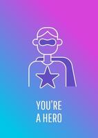 You are my hero postcard with linear glyph icon. You are my defender. Greeting card with decorative vector design. Simple style poster with creative lineart illustration. Flyer with holiday wish