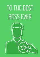 To best boss ever postcard with linear glyph icon. Congrats and greetings. Greeting card with decorative vector design. Simple style poster with creative lineart illustration. Flyer with holiday wish