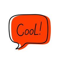 Hand drawn speech bubble with text - cool. vector