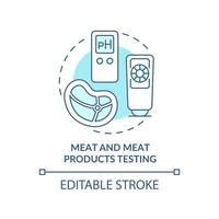 Meat and meat products testing turquoise concept icon. Evaluate food production abstract idea thin line illustration. Isolated outline drawing. Editable stroke. Arial, Myriad Pro-Bold fonts used vector