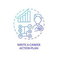 Write career action plan blue gradient concept icon. Step to find right occupation abstract idea thin line illustration. Gaining skills. Isolated outline drawing. Myriad Pro-Bold font used vector