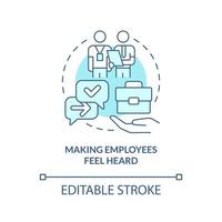 Making employees feel heard turquoise concept icon. Comfort in workplace. HR skills abstract idea thin line illustration. Isolated outline drawing. Editable stroke. Arial, Myriad Pro-Bold fonts used vector