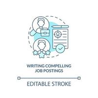 Writing compelling job postings turquoise concept icon. HR skills abstract idea thin line illustration. Isolated outline drawing. Editable stroke. Arial, Myriad Pro-Bold fonts used vector