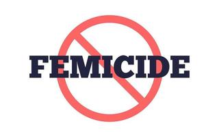 Femicide and round prohibitory sign vector