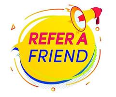 Refer a friend speech bubble with megaphone vector