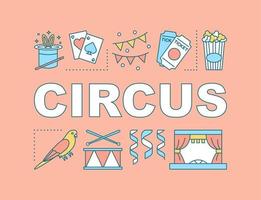 Circus word concepts banner. Event meeting in theatre. Tricks show. legerdemain, performance. Presentation, website. Isolated lettering typography idea with linear icons. Vector outline illustration