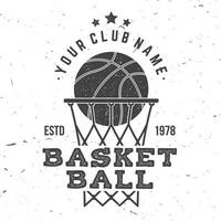 Basketball club badge. Vector illustration. Concept for shirt, print, stamp. Vintage typography design with basketball ring, net and ball silhouette.