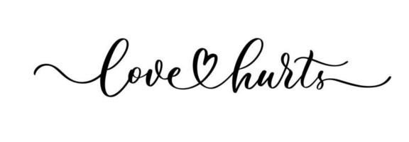 Love hurts hand drawn lettering inscription. vector