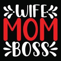 Wife Mom Boss vector