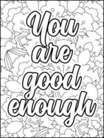 Motivational quotes coloring page. Inspirational quotes coloring page. Positive quotes coloring page. Good vibes. Motivational swear word. Motivational typography. vector