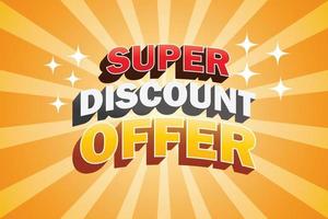 3D Super Discount Offer text effect vector illustration. Vector illustration of a poster about the discount offer.