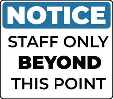 Restriction Notice. Staff only beyond this point vector