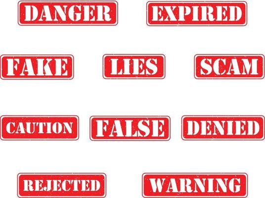 Danger, Expired, Fake, Lies, Scam, Caution, False, Denied, Rejected and Warning Red Seal, Stamp Sign with Grunge Effect