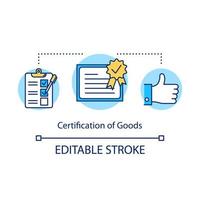 Certification of goods concept icon. Local production idea thin line illustration. Examination of products. Verification of quality. Vector isolated outline drawing. Editable stroke