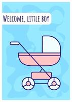 Welcome little boy greeting card with color icon element. Expecting delivery. Postcard vector design. Decorative flyer with creative illustration. Notecard with congratulatory message