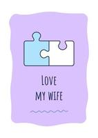 Love my wife greeting card with color icon element. Compliment for spouse. Postcard vector design. Decorative flyer with creative illustration. Notecard with congratulatory message