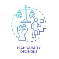 High-quality decisions blue gradient concept icon. Responsive teamwork cooperation abstract idea thin line illustration. Isolated outline drawing. Roboto-Medium, Myriad Pro-Bold fonts used vector