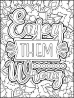 Motivational quotes coloring page. Inspirational quotes coloring page. Positive quotes coloring page. Good vibes. Motivational swear word. Motivational typography. vector