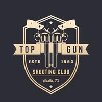 Gun club vintage logo, vector emblem with revolvers over shield
