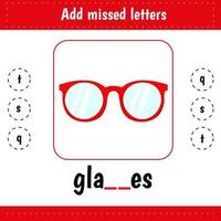 Add missed letters. Educational worksheet. Glasses vector