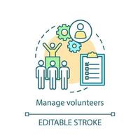 Manage volunteers concept icon. Charitable foundation. Volunteering organization. Personnel management idea thin line illustration. Vector isolated outline drawing. Editable stroke