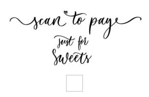 Scan to pay. Just for sweets. Barcode scanner for pay, web, mobile app, promo. For wedding party. vector