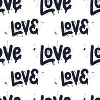 Seamless pattern with hand drawn word love. Urban graffiti text isolated on white background. Abstract sprayed grunge texture, typographic and calligraphic print. Vector illustration.