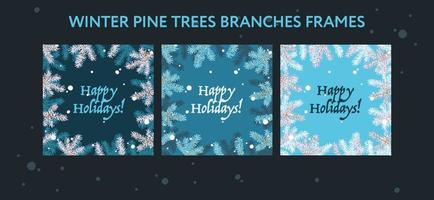 Set of Christmas holiday frames with happy holidays text, eps vector. Creative posters set showing pine trees branches on blue backgrounds. vector