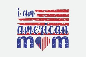 mamá americana 4 de julio y diseño de camiseta del día de la madre vector