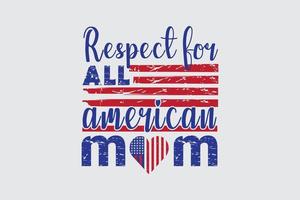 All American Mom 4th of July and Mothers day t-shirt design vector
