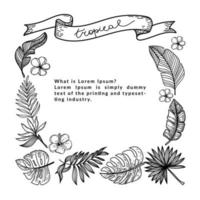 Frame made of silhouettes of tropical elements of tropical strelitzia flower, hibiscus, monster leaves, etc. Hand-drawn in doodle style. Square composition. Tropical lettering hand drawn on ribbon vector