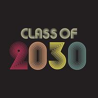 clase de 2030. ilustración de vector de letras de estilo vintage. plantilla para diseño de graduación, fiesta, graduado de secundaria o universidad, anuario. vector de diseño de camiseta