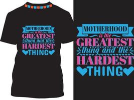 Motherhood is the greatest thing and the hardest thing vector