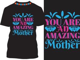 You Are An Amazing Mother vector