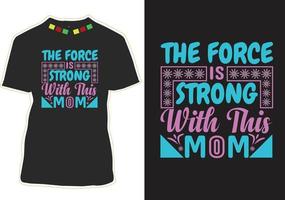 The force Is Strong With This Mom vector