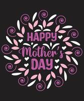 Happy Mother's Day t shirt design vector