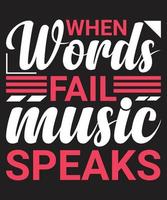 When Words Fail Music Speaks vector