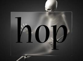 hop word on glass and skeleton photo