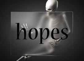 hopes word on glass and skeleton photo