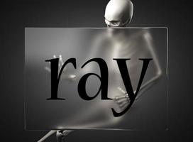 ray word on glass and skeleton photo
