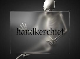 handkerchief word on glass and skeleton photo