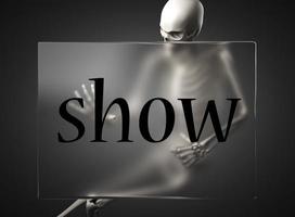 show word on glass and skeleton photo