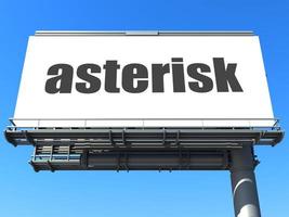 asterisk word on billboard photo