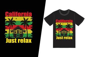 california just relax T-shirt design. Summer t-shirt design vector. For t-shirt print and other uses. vector