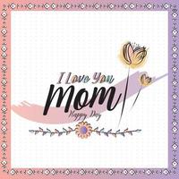 Watercolored flowers next to a message Happy mother day card Vector