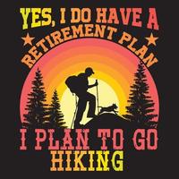 Yes I Do Have A Retirement Plan vector