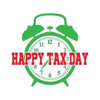 Clock Happy Tax day Vector T-shirt Design File