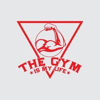 The Gym Is My Life Vector T-shirt Design File