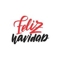 Feliz Navidad calligraphy hand lettering with word isolated on white. Vector template for typography poster, sticker, banner, sticker, etc.